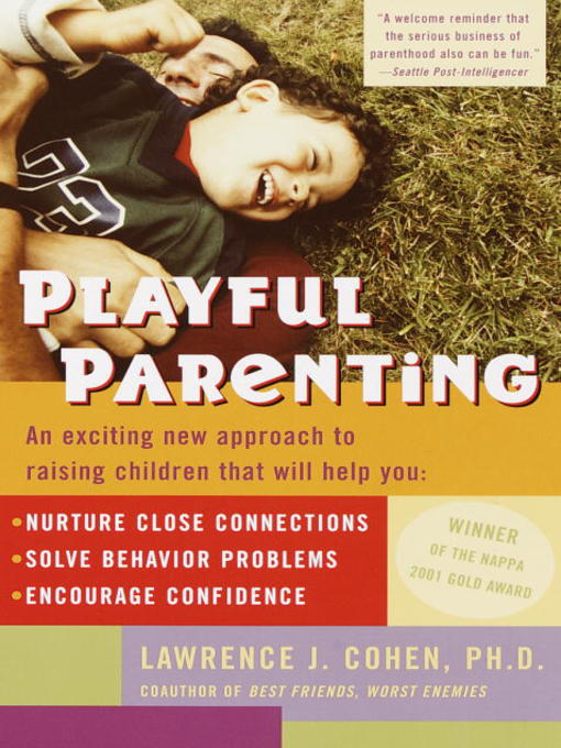Title details for Playful Parenting by Lawrence J. Cohen - Available